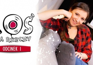 Internetowy serial &bdquo;Coś na rzeczy&rdquo;