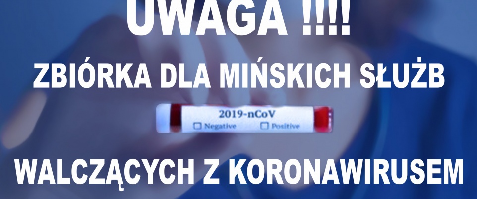 Zbi&oacute;rka dla mińskich służb walczących z koronawirusem