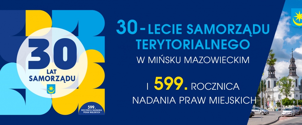 30 lat samorządu, 599 lat miasta